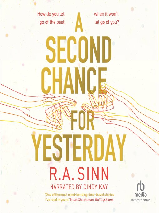 Title details for A Second Chance for Yesterday by R.A. Sinn - Wait list